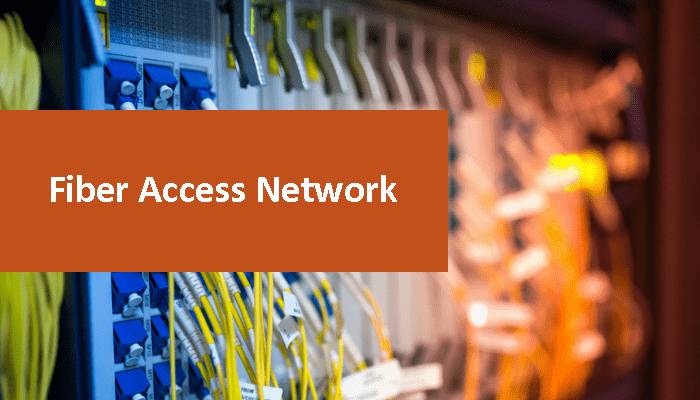 fiber access network