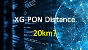 xg pon distance
