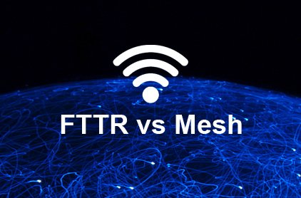 fttr vs mesh networking cost featured image
