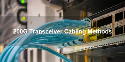 200g transceiver cabling methods