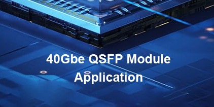 40gbe qsfp transceiver application