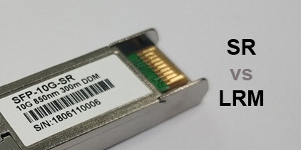 difference sfp 10g sr vs 10g lrm